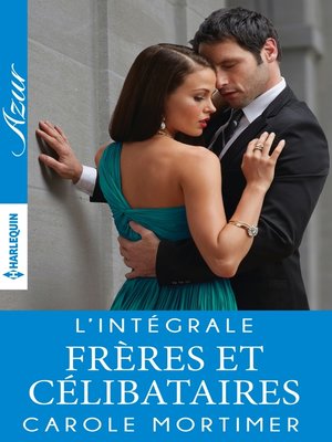 cover image of Intégrale "Frères et Célibataires"